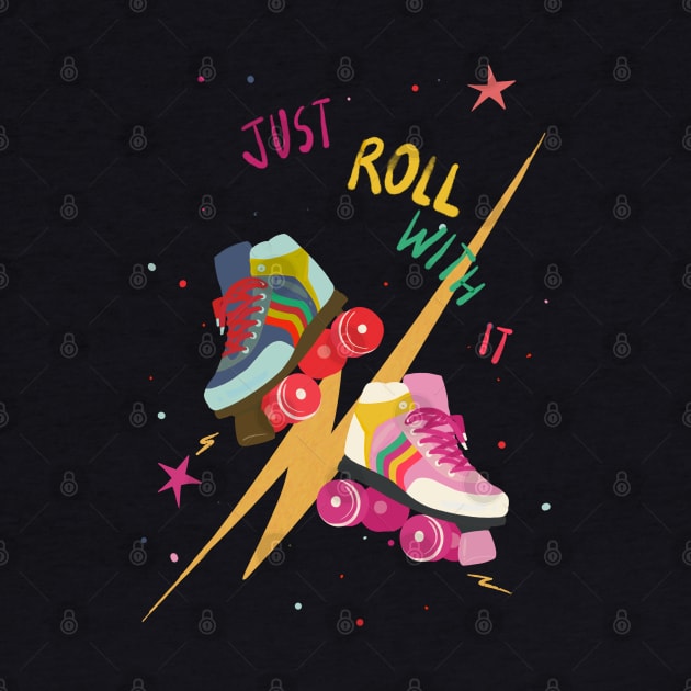 Just Roll with it by Guncha Kumar